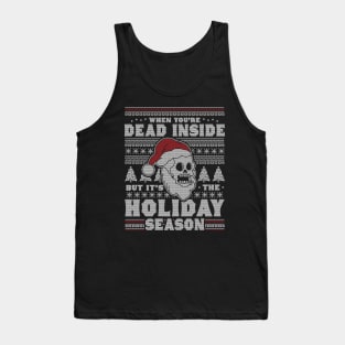 When You're Dead Inside But It's The Holiday Season Ugly Christmas Tank Top